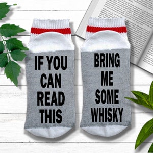 Whisky Socks - If You Can Read This Bring Me WHISKY - Whisky Gifts | Scotch Whisky Gift | Christmas Gift for Dad | Gift for Whisky Lover