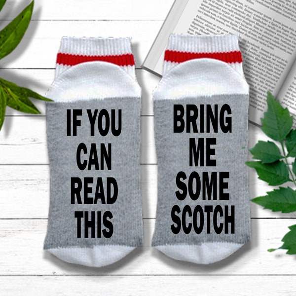 Scotch Socks - If You Can Read This Bring Me Some Scotch - Scotch Gift | Scotch Lover Gift | Scotch Gift for Dad