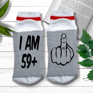 60th Birthday Gift for Men - I Am 59+ Socks & Middle Finger - 60th Birthday Gift for Mom, Funny Socks for Sixtieth Birthday