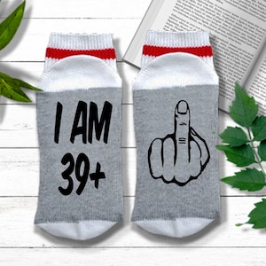 40th Birthday Gift for Him or Her - I Am 39+ Socks - Middle Finger | Funny Socks for Fortieth Birthday | 40th Birthday Gift for Women
