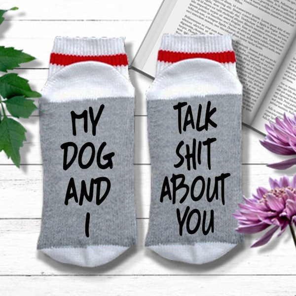 Dog Socks - My Dog and I Talk Shit About You -  Dog Lover Gift | Gift for New Dog Mom | Dog Owner Gift | Dog Mom Gift Box |