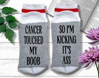 Breast Cancer Socks - Cancer Touched My Boob So I'm Kicking It's Ass - Breast Cancer Gift for Women