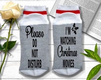 Christmas Socks - Do Not Disturb I'm Watching Christmas Movies - Funny Holiday Socks, If You Can Read This Christmas Socks for Women or Men