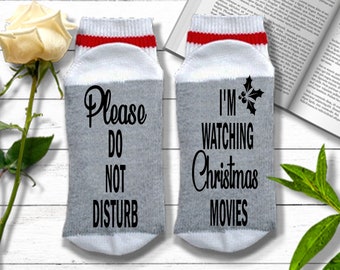 Christmas Socks for Women or Men, Do Not Disturb I'm Watching Christmas Movies, Funny Christmas Socks, Stocking Stuffer, Secret Santa Gift