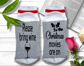 Funny Christmas Socks - Please Bring Wine Christmas Movies Are On - If You Can Read This Holiday Socks - I'm Watching Christmas Movies,