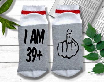40th Birthday Gift for Him or Her - I Am 39+ Socks - Middle Finger | Funny Socks for Fortieth Birthday | 40th Birthday Gift for Women