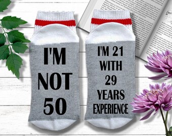 50th Birthday Socks - I'm Not 50, I'm 21 with 29 Years Experience -| 50th Birthday Gift for Women | 50th Birthday Gift for Men