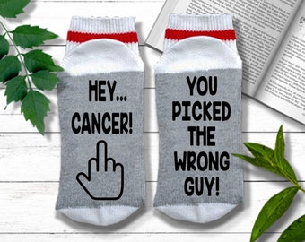 Fuck Cancer Gift - Hey Cancer You Picked the Wrong Guy Socks - Mens Chemo Socks, Chemo Gift for Men or Women, Cancer Gift for Him