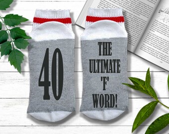 40th Birthday Socks - 40 The Ultimate F Word - Gift for Fortieth Birthday | Funny 40 Birthday Gift for Women or for Men