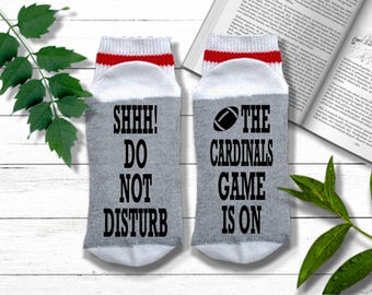 Arizona Cardinals Socks - Do Not Disturb The Cardinals Game is On - Arizona Cardinals Football Fan Gift