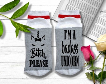 Unicorn Socks - Bitch Please I'm a Badass Unicorn - Unicorn Gifts