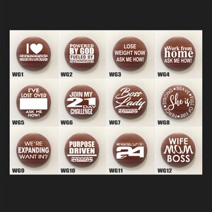 May include: Twelve round wooden buttons with white text. The buttons feature various motivational and inspirational messages, such as "Powered by God", "Boss Lady", "Wife Mom Boss", and "Purpose Driven".