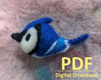 Downloadable Needle Felted Blue Jay Tutorial