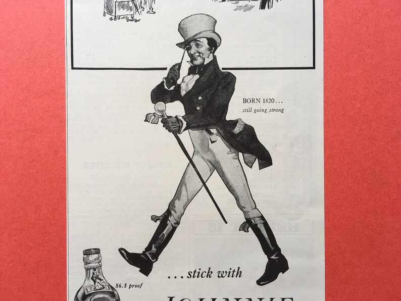 Puede incluir: Ilustraci&oacute;n en blanco y negro de un hombre con sombrero de copa y frac sosteniendo un bast&oacute;n. El texto "BORN 1820... still going strong" est&aacute; debajo del hombre. El texto "...stick with" est&aacute; debajo de los pies del hombre. Una botella de licor est&aacute; en la esquina inferior izquierda de la imagen. La etiqueta de la botella dice "86.8 proof".