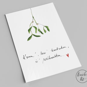Weihnachtskarte | Komm, lass knutschen, is Weihnachten | Postkarte | Mistelzweig