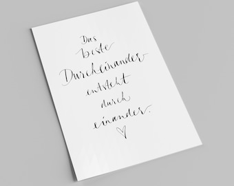Spruchkarte | Das beste Durcheinander entsteht durch einander | Liebeskarte mit Schriftzug | handlettering Postkarte