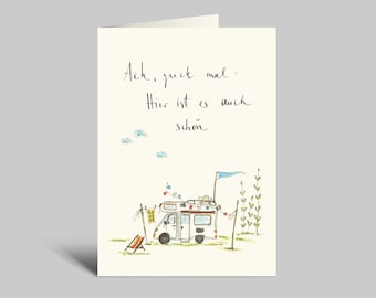 Camping greeting card | Oh, look: It's beautiful here too! | Camper van with camping equipment | incl. envelope