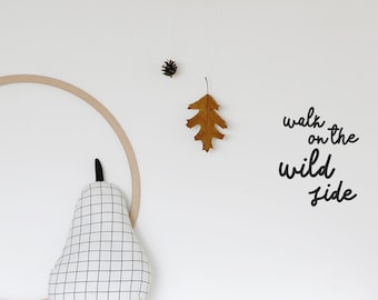 walk on the wild side // Wandsticker, Fenstersticker