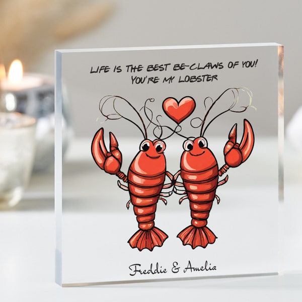 Personalised You're My Lobster Gift, Fun Valentines Gift, Gift for Him Her, Anniversary, Birthday Gift for Husband Wife, Acrylic Block