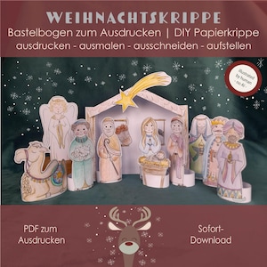 May include: A DIY paper nativity scene set featuring hand-drawn figures of an angel, a camel, shepherds, and the holy family in a stable with a star. The text reads WEIHNACHTSKRIPPE, Bastelbogen zum Ausdrucken, DIY Papierkrippe, ausdrucken - ausmalen - ausschneiden - aufstellen, PDF zum Ausdrucken, Sofort-Download, and illustrated by human - no AI.