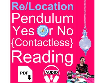 PENDULUM YES OR No Reading - Location or Not To Relocate