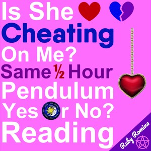 PENDULUM YES NO Reading / Is She Being Unfaithful? / Immediate Answer