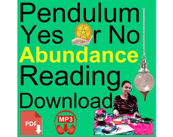 YES OR NO Abundance Pendulum Reading ~ Audio / Pdf