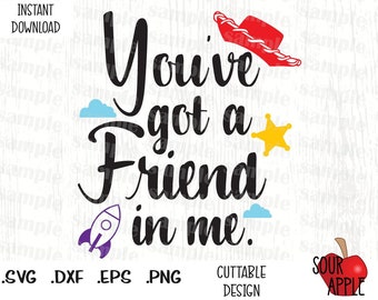 Youve Got A Friend In Me Svg Etsy Youve Got A Friend In Me Svg Etsy
