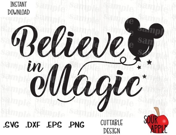 Believe in Magic Quote Mickey Ears Disney Inspired Cutting | Etsy