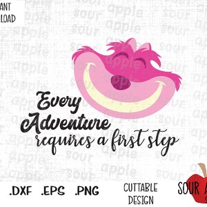 Elk avontuur vereist een eerste stap, Cheshire Cat, Wonderland Cat, Alice Movie Geïnspireerd Snijbestanden in Svg-, Esp-, Dxf- en Png-formaat