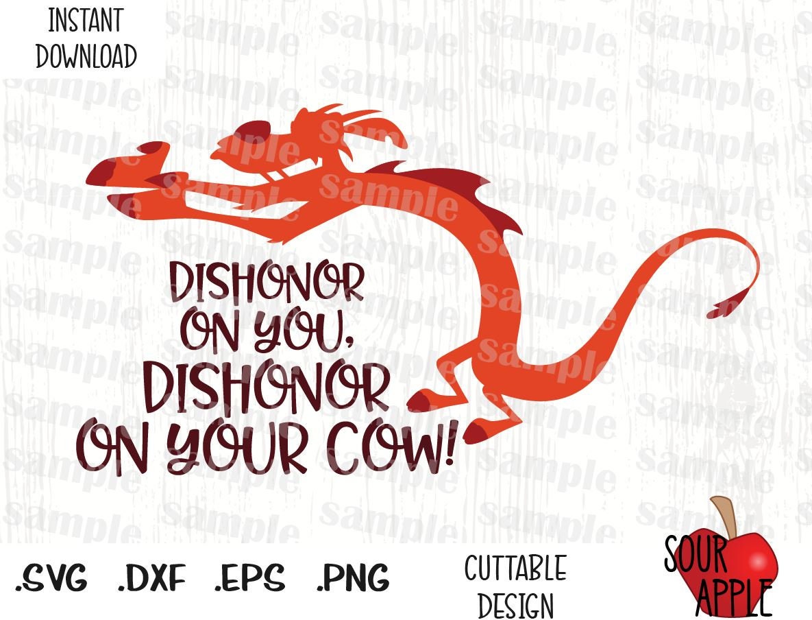 Mushu Mulan, Dishonor Quote, Disney Inspired Cutting Files in Svg, Esp, Dxf...