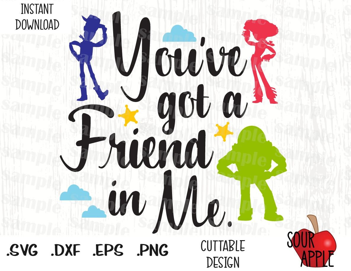 You Ve Got A Friend In Me Toy Story Quote Woody Jessie Etsy