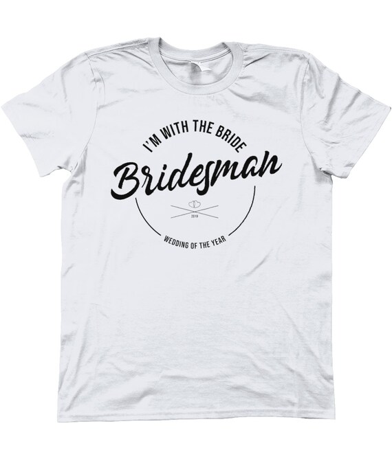 Bridesman T-Shirt Bridesman T-Shirt