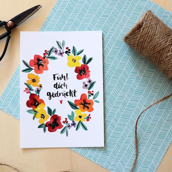 Postkarte "Fühl dich gedrückt", Handlettering, Fernbeziehung, Watercolor, Geschenk Freundin, Blumen, Geburtstagskarte, Geschenk Mama