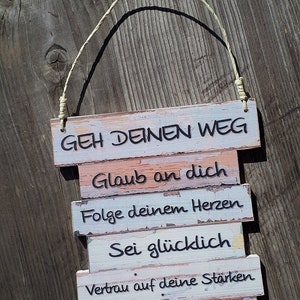 Schild Geh Deinen Weg Original pastell Schild Dekoschild Einschulung Taufe Schulanfang Kinderzimmer Weihnachtsgeschenk Bild 5