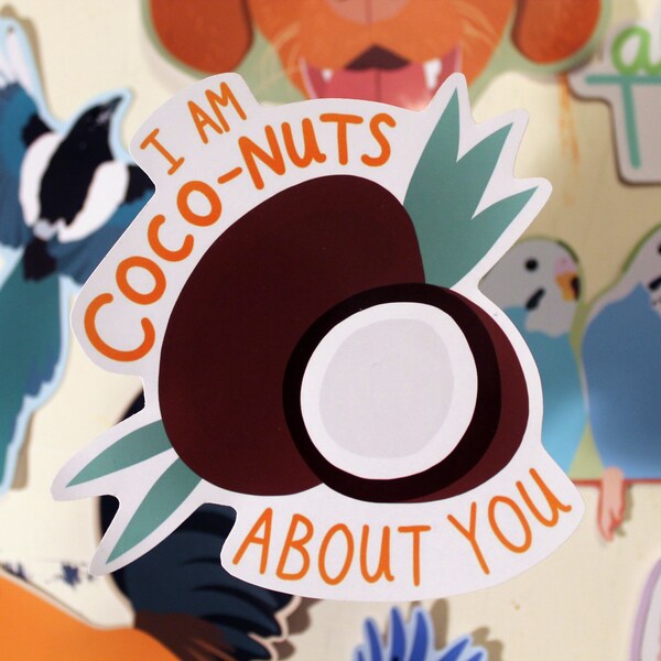 I am Coco-Nuts About You! | Sticker