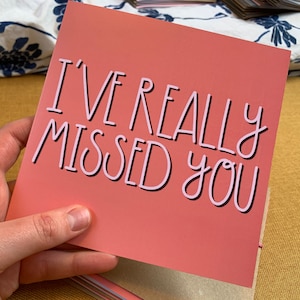 ¡Realmente te extrañé! / Tarjeta de felicitación Ocasión