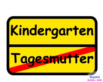 Bügelbild (383c) TAGESMUTTER Kindergartenstart bunt für helle und dunkle Textilien