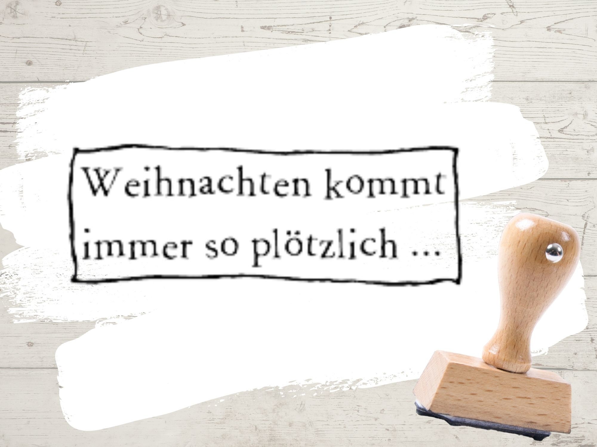 Motivstempel Weihnachten kommt immer so plötzlich Etsy