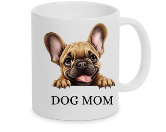 Personalisierte Tasse Dog Mom mit Französische Bulldogge Hunderasse auch mit Wunschname