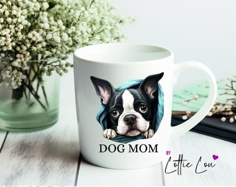 Taza personalizada Dog Mom con perro de raza Boston Terrier también con el nombre deseado