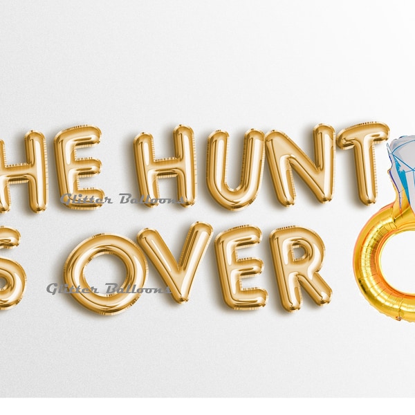 THE HUNT Is OVER Wedding Letter Balloons | Funny Banners | Bridal Shower Banner Engagement Decor | Eengaged Af Bachelorette garland