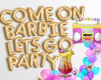 Vamos lá, vamos festejar! Vamos lá, festejar! Vamos lá, Barb! Balões para despedida de solteira, decoração de aniversário, faixa de balões, guirlanda para chá de bebê.