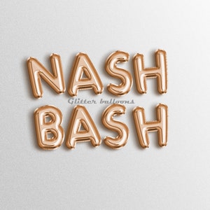 Nash Bash Bachelorette balloon banner party balloons bridal garland last bash in smashed in nash Bach Nashville Nola Bridal Shower