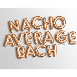 NACHO PROMEDIO BACH Globos Fiesta Final Bachelorette Party Decor Decoraciones Nacho Bach Banner Custom Garland Globo Cartas Ducha nupcial