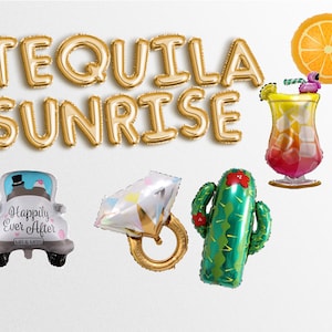May include: Gold foil balloons spelling "Tequila Sunrise" with a cactus, a ring, a cocktail, a car with the text "Happily Ever After" and a slice of orange.