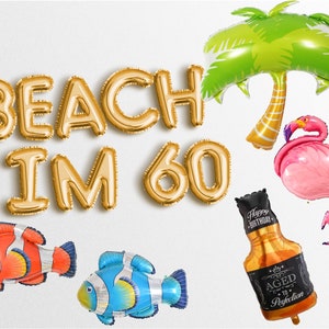 sale BEACH IM 60   Letter Balloons Banner 60th birthday party decorations for women and men 1962 1963 birthday party Letters Garland i'm