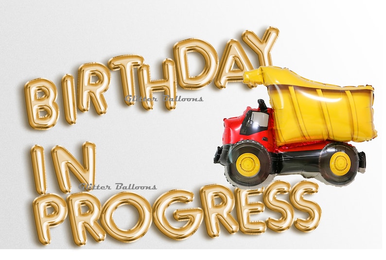 BIRTHDAY IN PROGRESS 16 Letter balloons Banner Gold Silver Banners Birthday Baby Shower Dump truck fire engine ambulance Police Garland