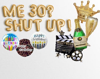 Me 30? Shut Up! Balloon Banner, Princess Themed Birthday Party Supplies, Diaries Decor 30th thirty 30 Birthday 21 Decoration 25 twenty five