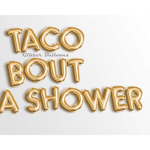 Venta ! TACO BOUT a DUCHA 16" letra Globo Taco Bout Ducha Decoración Taco Fiesta Decoraciones Taco Nupcial Baby Shower Banner Globos